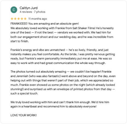 Five-star Google review from Caitlyn Jurd: Frankie is one of the best vendors we worked with, and he put me at ease straight away.